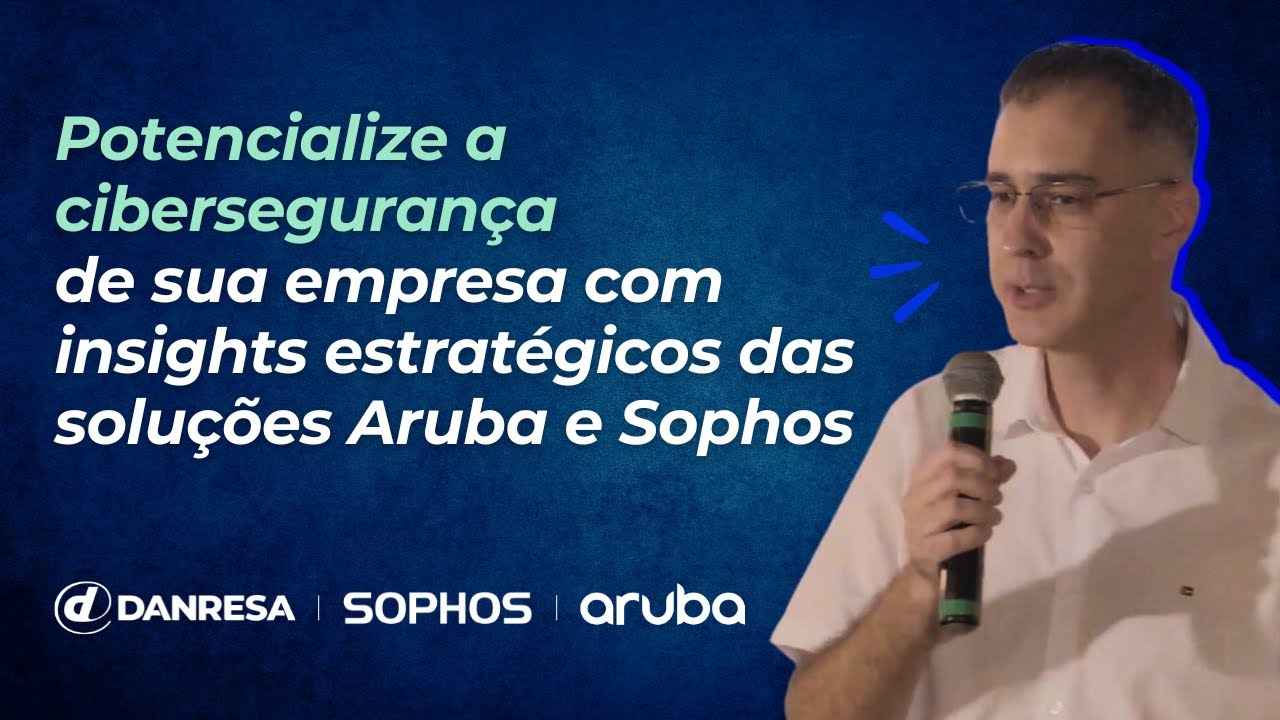 Soluções de cibersegurança com IA | DANRESA, Aruba e Sophos